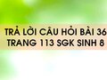 Câu hỏi bài 36 trang 113 sgk Sinh 8