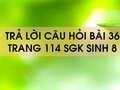 Câu hỏi bài 36 trang 114 sgk Sinh 8