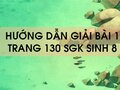 Bài 1 trang 130 sgk Sinh 8