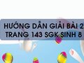 Bài 2 trang 143 sgk Sinh 8