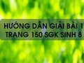 Bài 1 trang 150 sgk Sinh 8