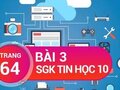 Bài 3 trang 64 SGK Tin học 10