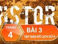 Bài 3 trang 4 Tập bản đồ Lịch sử 6