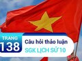 Câu hỏi thảo luận trang 138 SGK Lịch sử 10