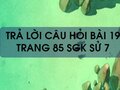 Câu hỏi bài 19 trang 85 sgk Sử 7