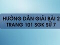 Bài 2 trang 101 SGK Sử 7
