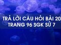 Câu hỏi bài 20 trang 96 sgk Sử 7
