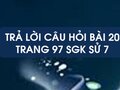 Câu hỏi bài 20 trang 97 sgk Sử 7