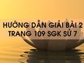 Bài 2 trang 109 SGK Sử 7