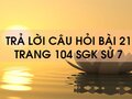 Câu hỏi bài 21 trang 104 sgk Sử 7