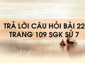 Câu hỏi bài 22 trang 109 sgk Sử 7