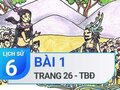 Bài 1 trang 26 Tập bản đồ Lịch sử 6