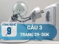 Câu 3 trang 29 SGK Công nghệ 9