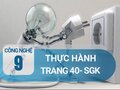Thực hành trang 40 SGK Công nghệ 9