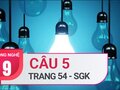 Câu 5 trang 54 SGK Công nghệ 9