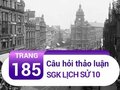 Câu hỏi thảo luận trang 185 SGK Lịch sử 10