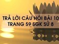 Câu hỏi bài 10 trang 59 sgk Sử 8