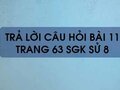 Câu hỏi bài 11 trang 63 sgk Sử 8