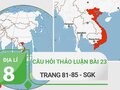 Câu hỏi thảo luận bài 23 SGK Địa lí 8
