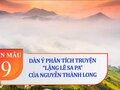 Dàn ý phân tích truyện ngắn Lặng lẽ Sa Pa (Nguyễn Thành Long)