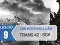 Câu hỏi thảo luận trang 42 SGK Lịch sử 9