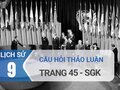 Câu hỏi thảo luận trang 45 SGK Lịch sử 9