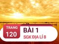 Bài 1 trang 120 SGK Địa lí 8