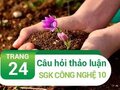 Câu hỏi thảo luận trang 24 SGK Công nghệ 10