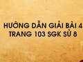 Bài 4 trang 103 SGK Sử 8