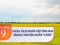 Phân tích nhân vật ông Hai trong truyện ngắn Làng