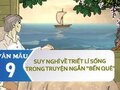 Suy nghĩ về triết lí sống trong truyện ngắn Bến quê (Nguyễn Minh Châu)
