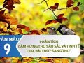 Phân tích cảm hứng thu sâu sắc và tinh tế qua bài thơ Sang thu