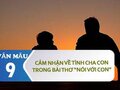 Cảm nhận về tình cha con trong bài thơ Nói với con (Y Phương)