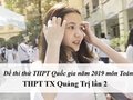 Đề thi thử môn Toán THPT năm 2019 trường THPT TX Quảng Trị lần 2