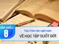 Top 3 bài văn nghị luận về học tập suốt đời chọn lọc hay nhất