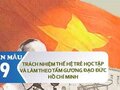 Trách nhiệm của thế hệ trẻ học tập và làm theo tấm gương đạo đức Hồ Chí Minh