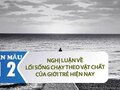 Nghị luận về lối sống chạy theo vật chất của giới trẻ hiện nay