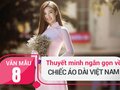 Thuyết minh về chiếc áo dài Việt Nam ngắn gọn