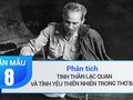Phân tích tinh thần lạc quan và tình yêu thiên nhiên trong thơ Bác
