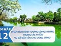 Phân tích hình tượng sông Hương trong Ai đã đặt tên cho dòng sông