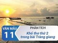 Phân tích khổ thơ thứ 2 bài Tràng giang của Huy Cận