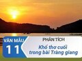 Phân tích khổ thơ cuối bài Tràng giang - Huy Cận