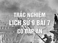 Trắc nghiệm lịch sử 9 bài 7 có đáp án