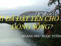Mở bài Ai đã đặt tên cho dòng sông (Hoàng Phủ Ngọc Tường) hay nhất