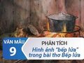 Phân tích ý nghĩa hình tượng bếp lửa trong bài thơ Bếp lửa