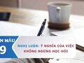Nghị luận về ý nghĩa của việc không ngừng học hỏi