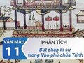 Phân tích bút pháp kí sự trong Vào phủ Chúa Trịnh