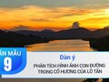 Dàn ý phân tích hình ảnh con đường trong Cố hương của Lỗ Tấn