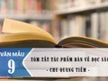 Tóm tắt bàn về đọc sách lớp 9 - Chu Quang Tiềm