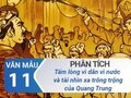Phân tích tấm lòng vì dân vì nước và tài nhìn xa trông rộng của Quang Trung